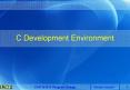 C Development Environment PowerPoint PPT Presentation