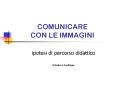 COMUNICARE CON LE IMMAGINI PowerPoint PPT Presentation