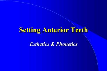 Setting Anterior Teeth