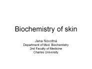 Biochemistry of skin