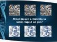 What makes a material a solid, liquid or gas? PowerPoint PPT Presentation