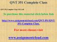 QNT 351 Complete Class PowerPoint PPT Presentation