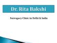 Dr. Rita Bakshi - Surrogacy Clinic in Delhi, India PowerPoint PPT Presentation