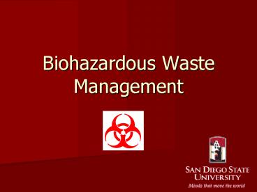 Biohazardous Waste Management