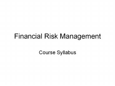 Financial Risk Management