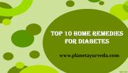 Top 10 Home Remedies for Diabetes