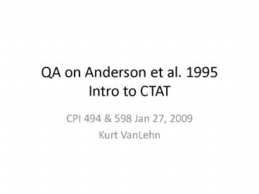 QA on Anderson et al. 1995 Intro to CTAT