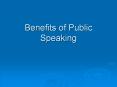 Benefits of Public Speaking PowerPoint PPT Presentation