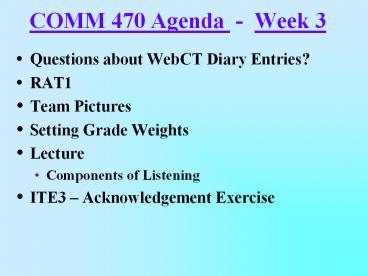 COMM 470 Agenda - Week 3
