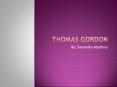 Thomas Gordon PowerPoint PPT Presentation