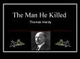 The Man He Killed PowerPoint PPT Presentation