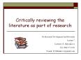 Critically reviewing the literature as part of research PowerPoint PPT Presentation