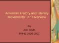 American History and Literary Movements: An Overview PowerPoint PPT Presentation