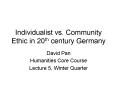 Individualist vs. Community Ethic in 20th century Germany PowerPoint PPT Presentation
