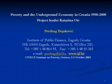 Poverty and the Underground Economy in Croatia 1990-2000