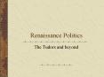 Renaissance Politics PowerPoint PPT Presentation