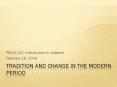 Tradition and change in the modern period PowerPoint PPT Presentation