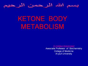 KETONE BODY METABOLISM