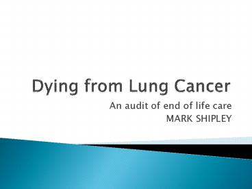 Dying from Lung Cancer