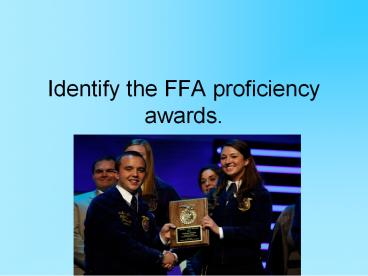 Identify the FFA proficiency awards.