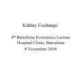Kidney Exchange PowerPoint PPT Presentation