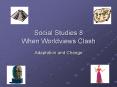 Social Studies 8 When Worldviews Clash PowerPoint PPT Presentation