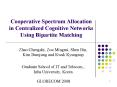 Cooperative Spectrum Allocation in Centralized Cognitive Networks Using Bipartite Matching PowerPoint PPT Presentation