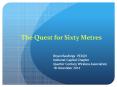 The Quest for Sixty Metres PowerPoint PPT Presentation