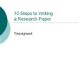 10 Steps to Writing a Research Paper PowerPoint PPT Presentation