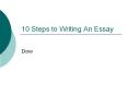 10 Steps to Writing An Essay PowerPoint PPT Presentation