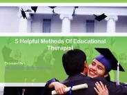 5 Helpful Methods Of Educational Therapist