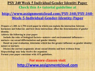 PSY 340 Week 5 Individual Gender Identity Paper
