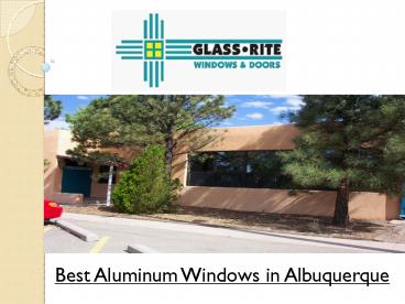 Best Aluminum Windows in Albuquerque