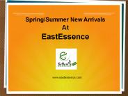 Spring/Summer New Arrivals at EastEssence
