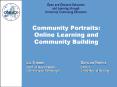 Community Portraits: Online Learning and Community Building PowerPoint PPT Presentation