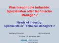 Was braucht die Industrie: Spezialisten oder technische Manager ? Needs of Industry: Specialists or Technical Managers ? PowerPoint PPT Presentation