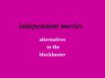 independent movies PowerPoint PPT Presentation