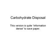 Carbohydrate Disposal