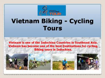 Vietnam Biking - Cycling Tours in Indochina