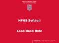 NFHS Softball  Look-Back Rule PowerPoint PPT Presentation