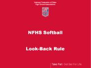 NFHS Softball  Look-Back Rule