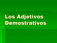 Los%20Adjetivos%20Demostrativos