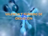 VALENCIA Y NUMERO DE OXIDACION