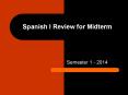 Spanish I Review for Midterm PowerPoint PPT Presentation