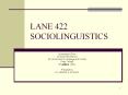 LANE 422 SOCIOLINGUISTICS PowerPoint PPT Presentation