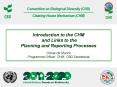 Introduction to the CHM and Links to the Planning and Reporting Processes Olivier de Munck Programme Officer, CHM, CBD Secretariat PowerPoint PPT Presentation