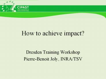 How to achieve impact?