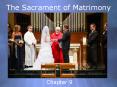 The Sacrament of Matrimony PowerPoint PPT Presentation