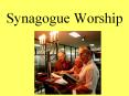 Synagogue Worship PowerPoint PPT Presentation