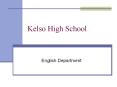 Kelso High School PowerPoint PPT Presentation